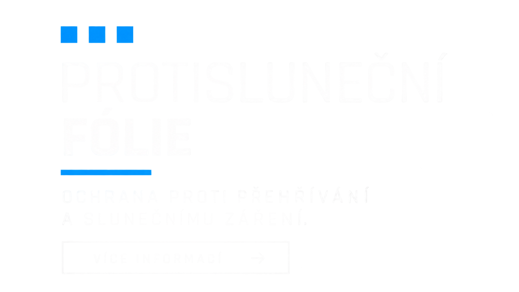 Protisluneční fólie – ochrana proti přehřívání a oslnění, LD Group Cheb.