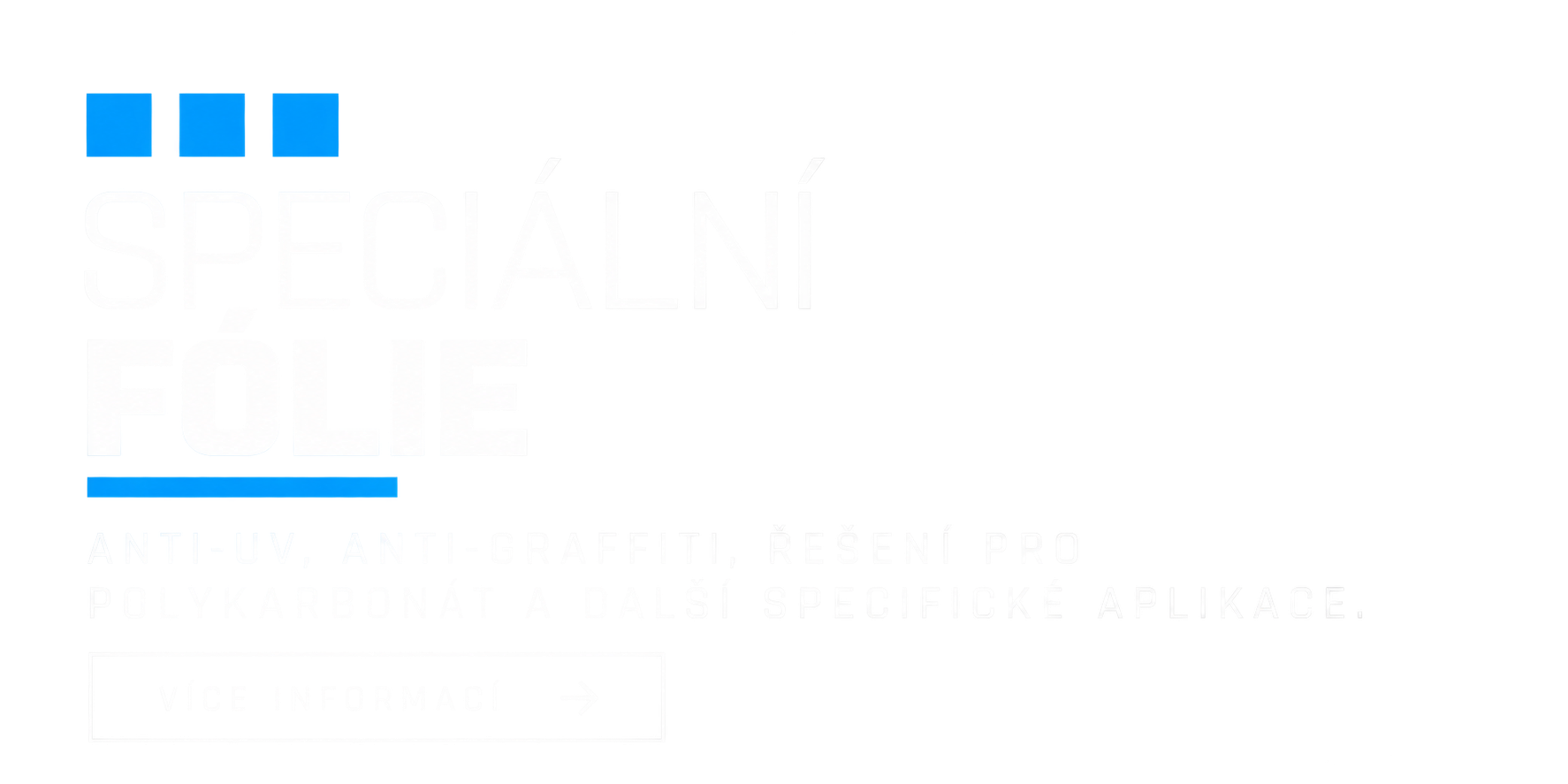 Speciální fólie – anti-UV, anti-graffiti a fólie pro polykarbonát, LD Group Cheb.