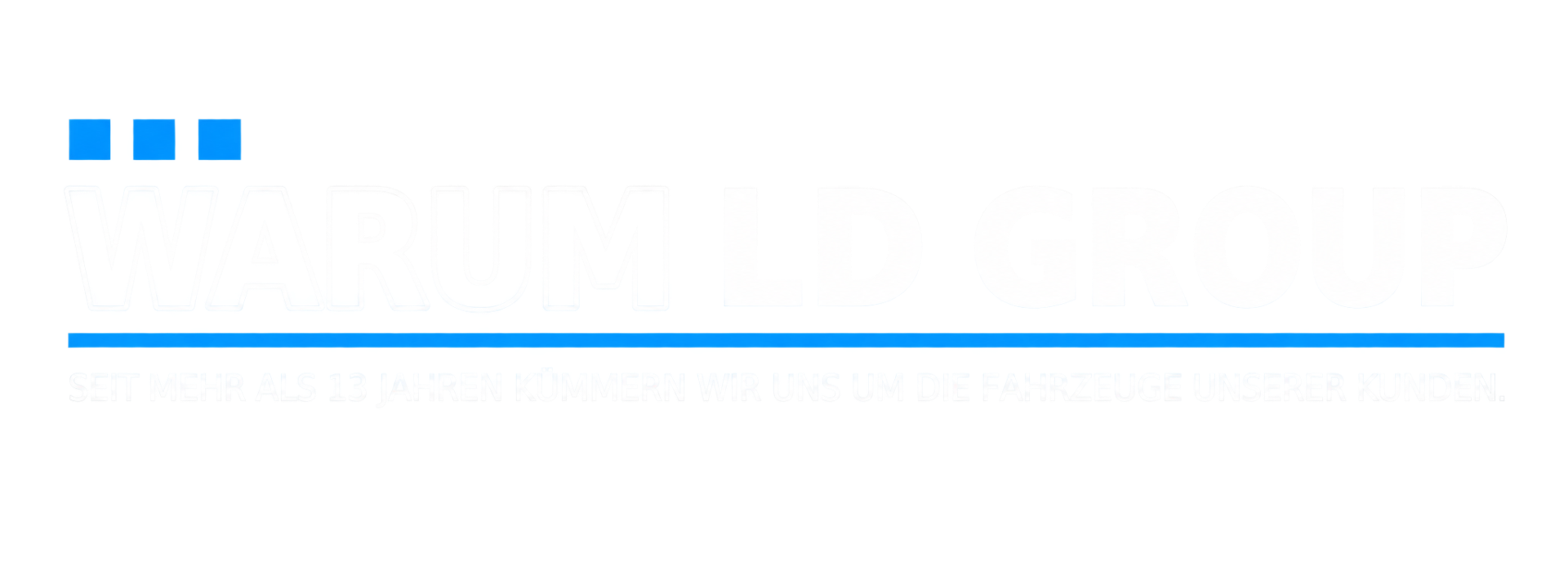 Warum LD Group – über 13 Jahre Erfahrung in Fahrzeugpflege und Folierung