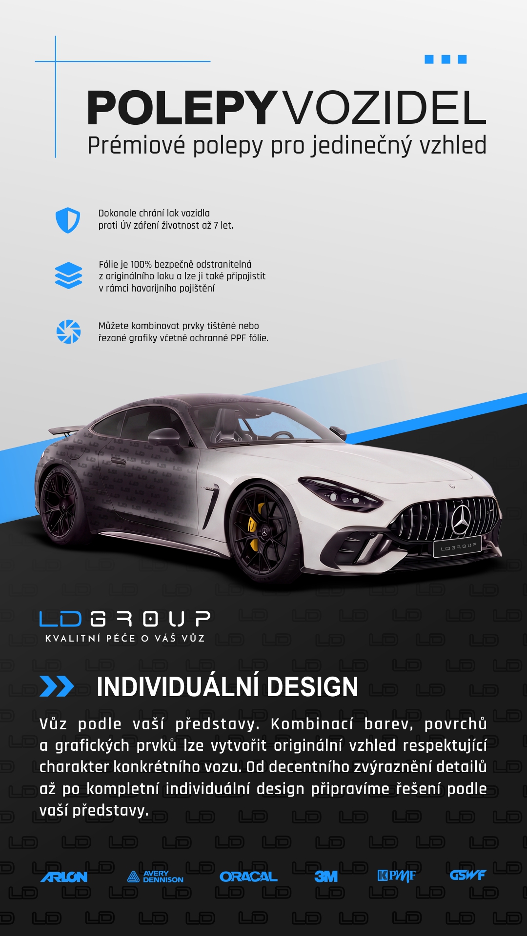 Individuální design polepu vozu LD Group – kombinace barev, povrchů a grafických prvků od decentních detailů po celopolep.